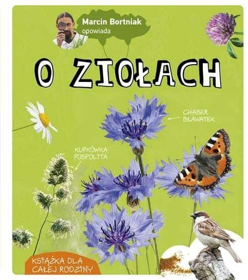 Marcin Bortniak - Book about herbs for nature lovers