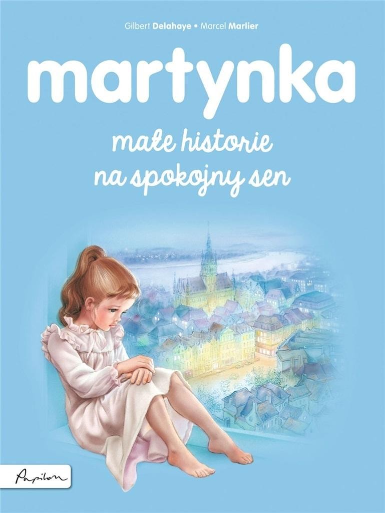 Martynka. Small stories for a peaceful sleep - Gilbert Delahaye - ideal reading for children