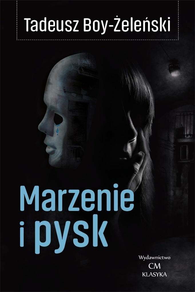 Tadeusz Boy-Żeleński Marzenie i pysk - Collection of essays