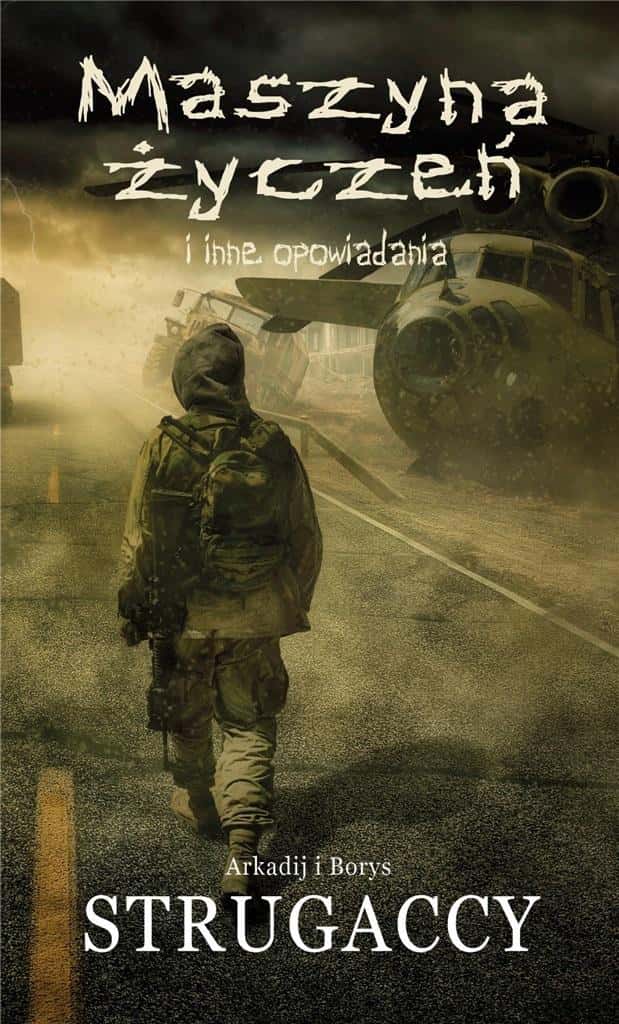 Arkady and Boris Strugatsky - The Wishing Machine and other stories