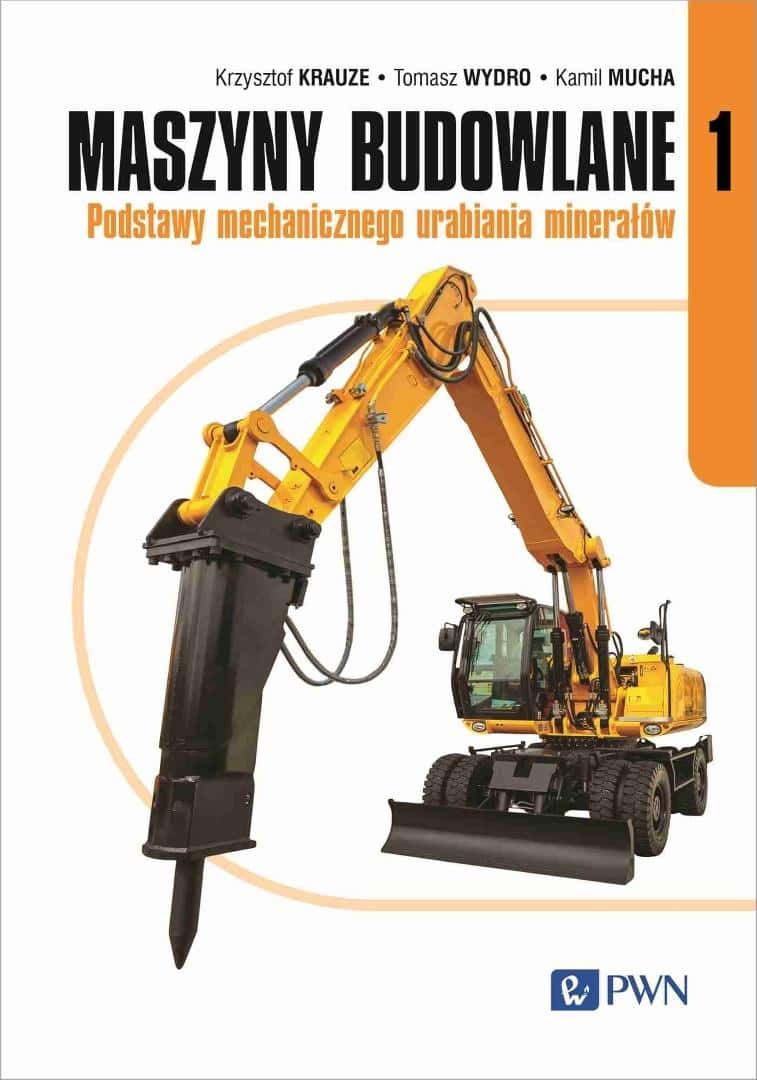 Construction Machines 1 - Textbook for students and construction engineers