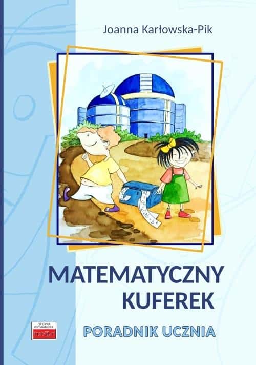 Mathematical case. Student's guide - Joanna Karłowska-Pik - ideal for learning