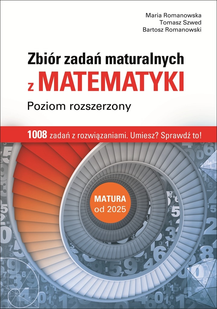 Matematyka Zbiór zadań maturalnych Poziom rozszerzony