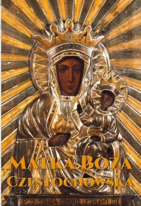Our Lady of Czestochowa - history and beauty of the Jasna Góra sanctuary