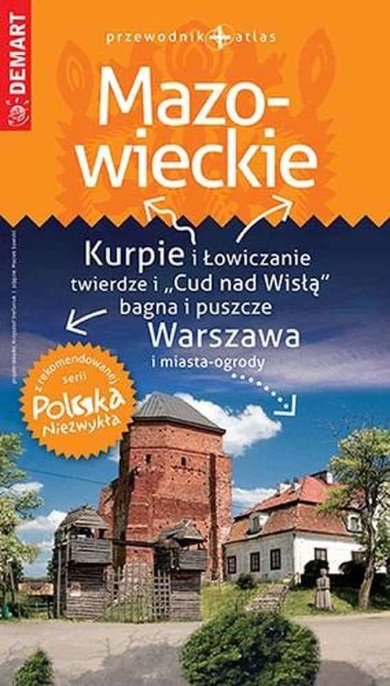 Demart Poland Unusual Mazowieckie Guide - discover the charms of the region