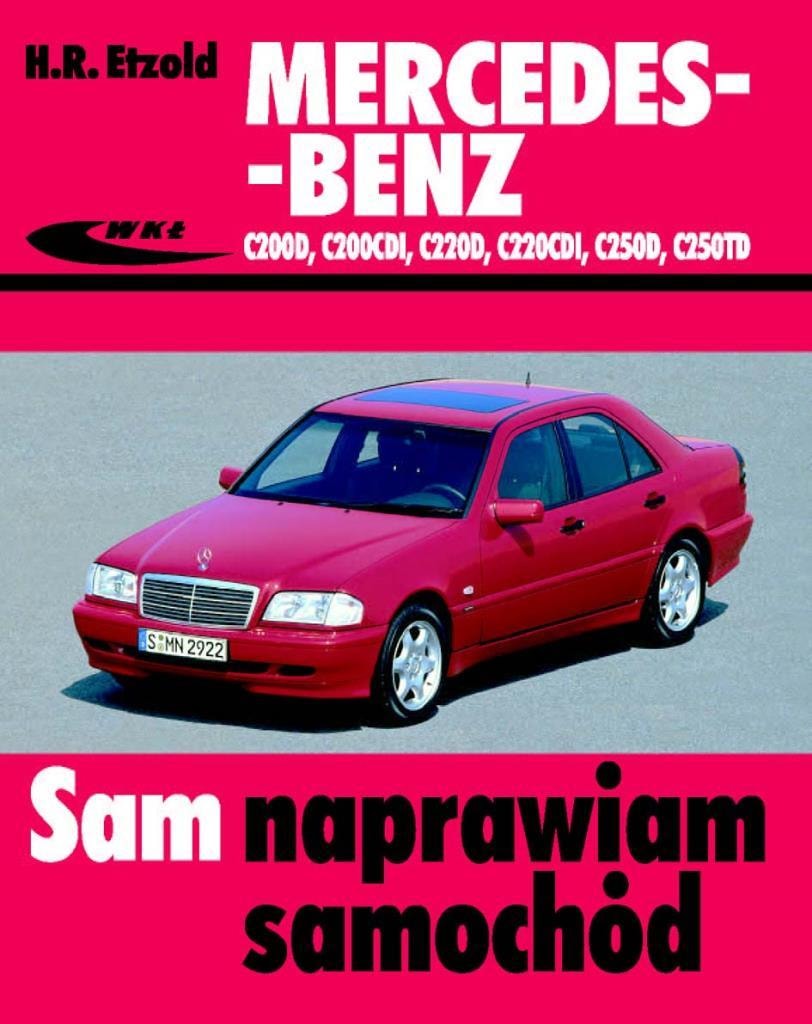 Wydawnictwa Komunikacji i Łączności - Repair guide for Mercedes-Benz C-Class Diesel (W202)