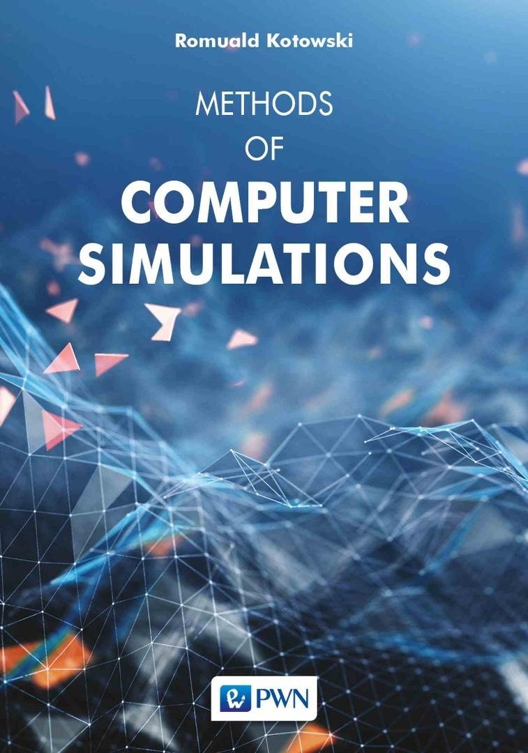 Romuald Kotowski - Methods of computer simulations