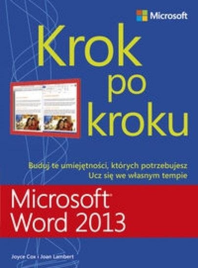 Microsoft Word 2013. Step by Step - Learn to create documents!