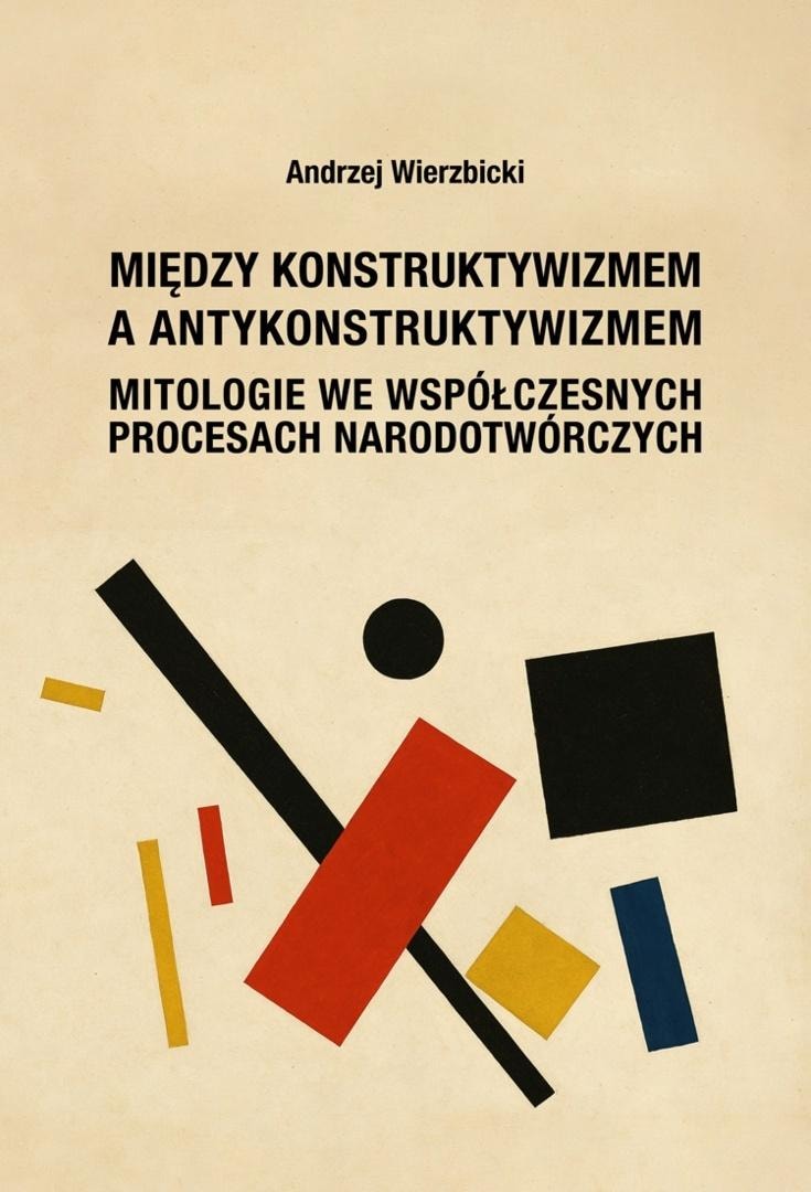 Andrzej Wierzbicki - Between Constructivism and Anti-Constructivism