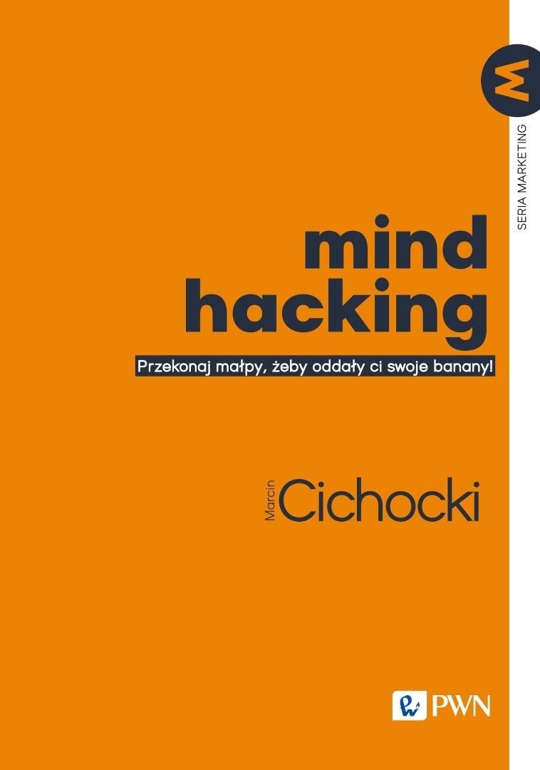 Marcin Cichocki - Mind hacking - guide to effective sales