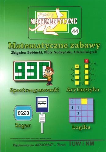 Aksjomat Mathematical Miniatures. Volume 44 - mathematical games for students