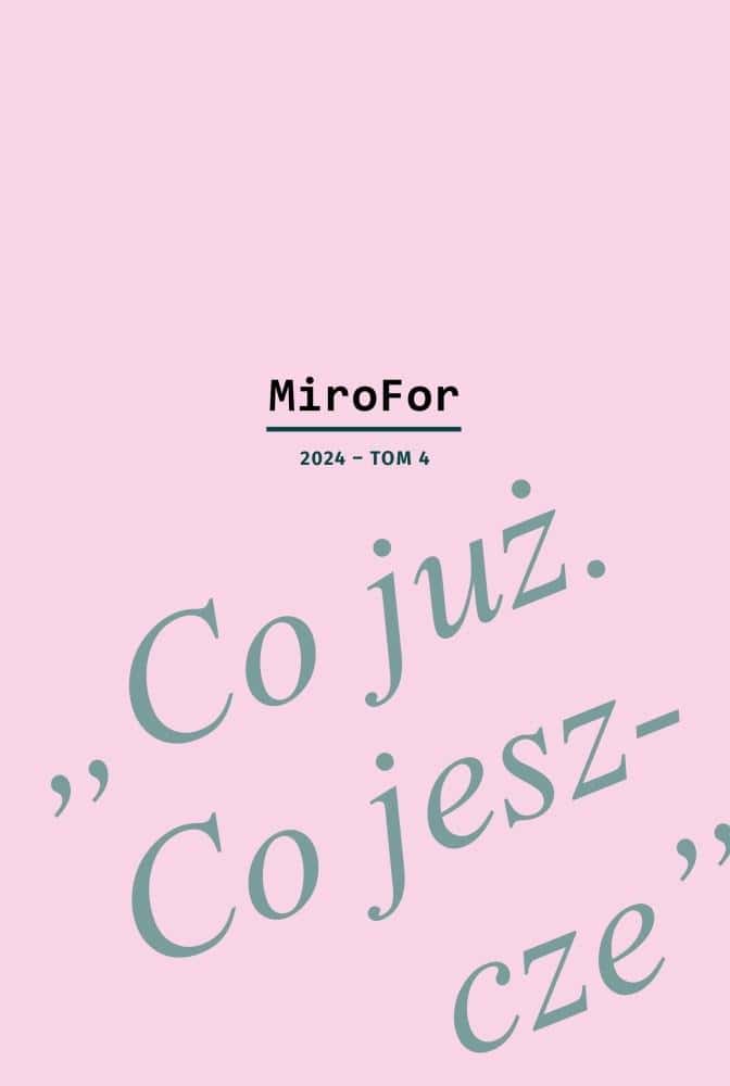 MiroFor T.4 2024 What already is. What's next - collective work - discover new perspectives