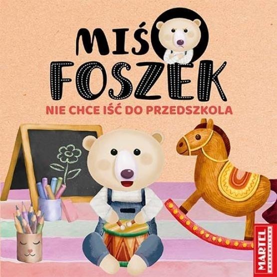Miś Foszek - A picture book for toddlers about kindergarten