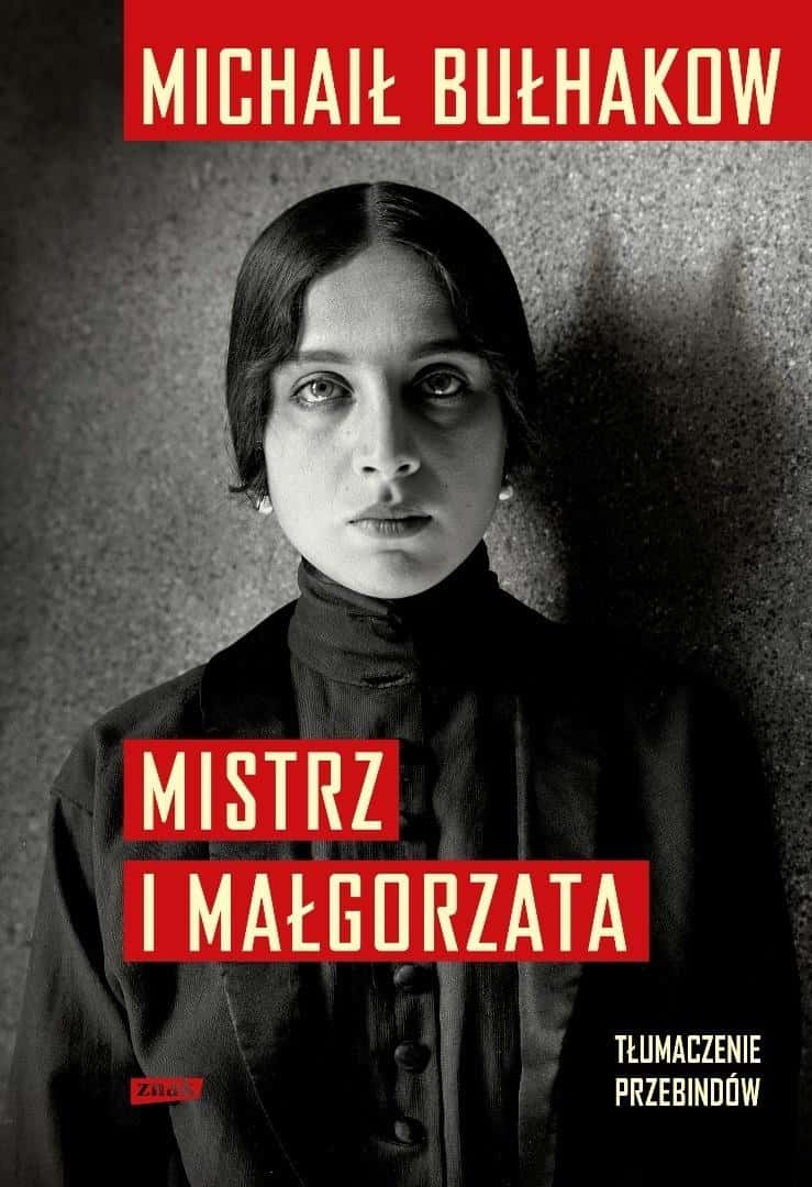 Mikhail Bulgakov - The Master and Margarita in Przebinda Translation