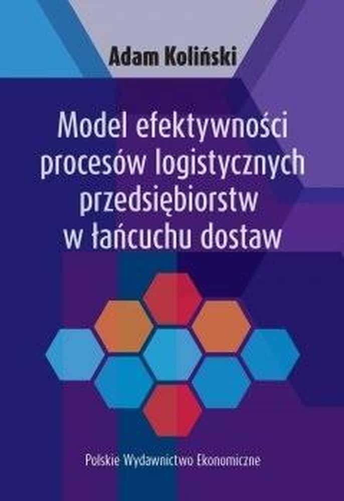 Adam Koliński - Model of logistics processes efficiency
