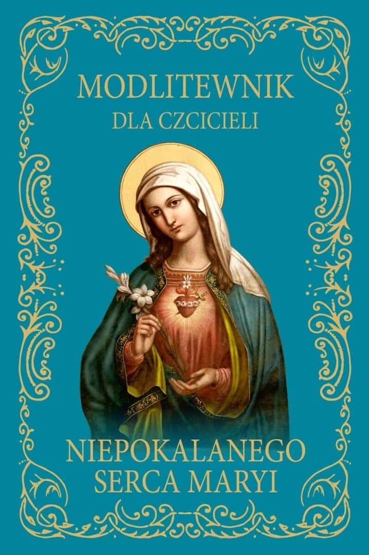 Jolanta Szczypta's Prayer Book - for Devotees of the Immaculate Heart of Mary