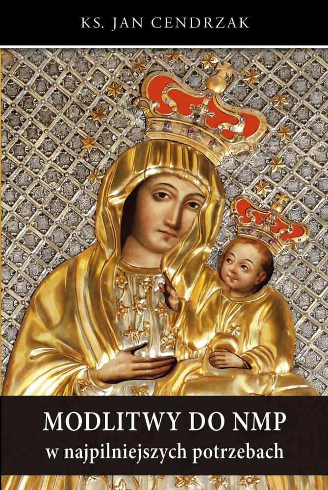 Prayers to the Blessed Virgin Mary - Prayer book in the most urgent needs