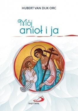 Hubert van Dijk ORC - My Angel and I - learn the relationship with angels