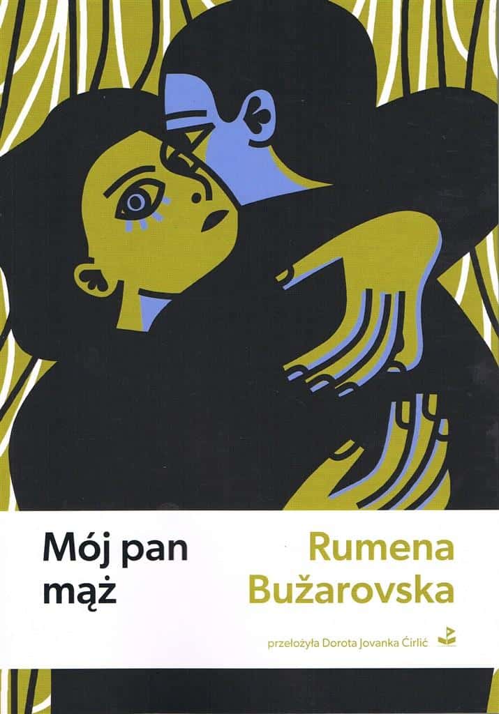 Rumena Buzarovska - My Husband - stories about marriage