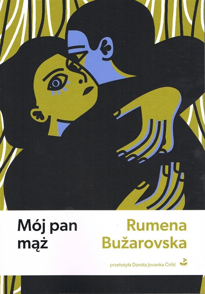 Rumena Buzarovska - My Husband - stories about marriage