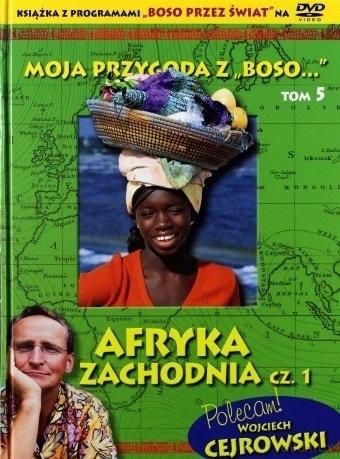 My Adventure with Boso T.5 - West Africa +DVD - discover the world!