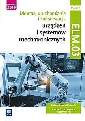 Mechatronics Manual - Assembly, commissioning and maintenance of equipment