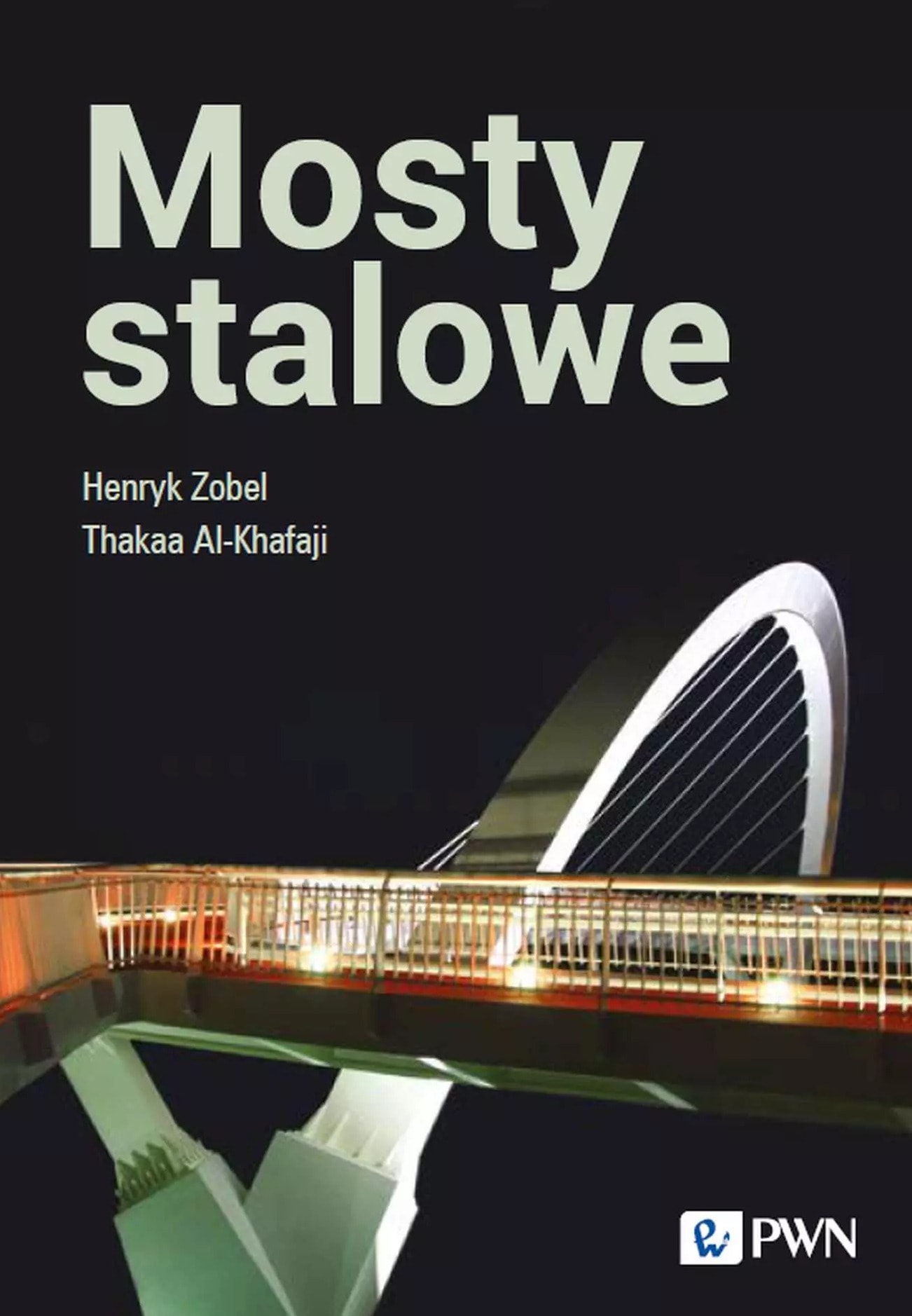 Steel bridges - current state of knowledge, design and analysis principles - essential for engineers