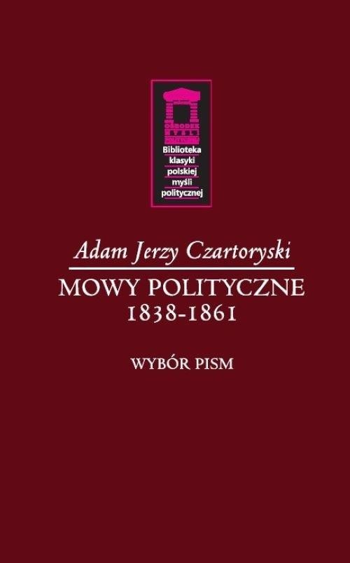 Adam Jerzy Czartoryski - Political Speeches 1838-1861 - must-read