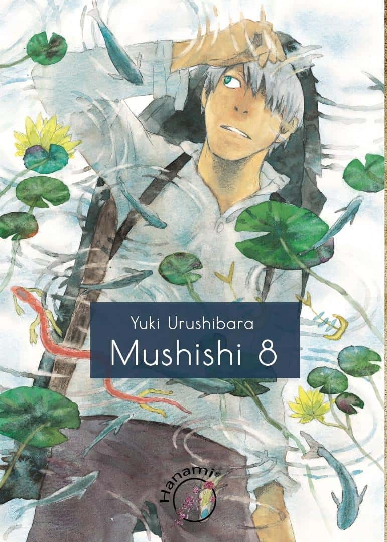 Hanami Mushishi Vol. 8 - Yuki Urushibara