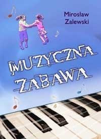 Mirosław Zalewski - Musical fun + CD - Communication support