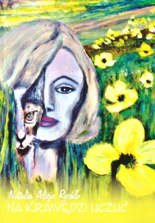 Natalia Alicja Rychło - On the edge of feelings - poetry collection