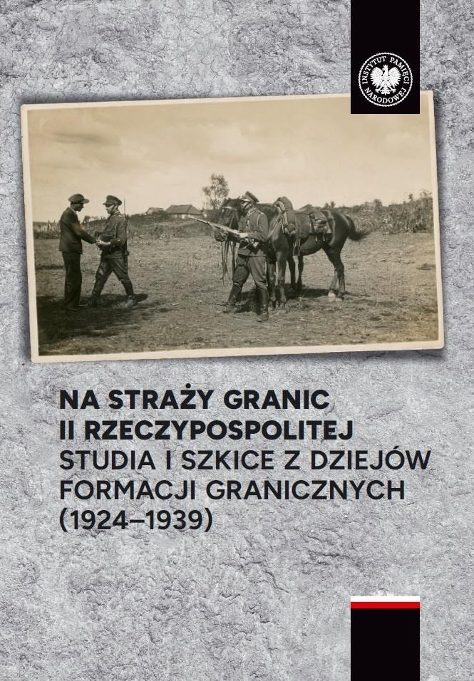 On the borders of the Second Polish Republic - a collection of scientific articles IPN