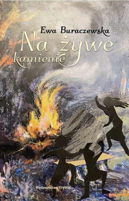 Ewa Buraczewska - On Living Stones - a novel full of magic and adventure