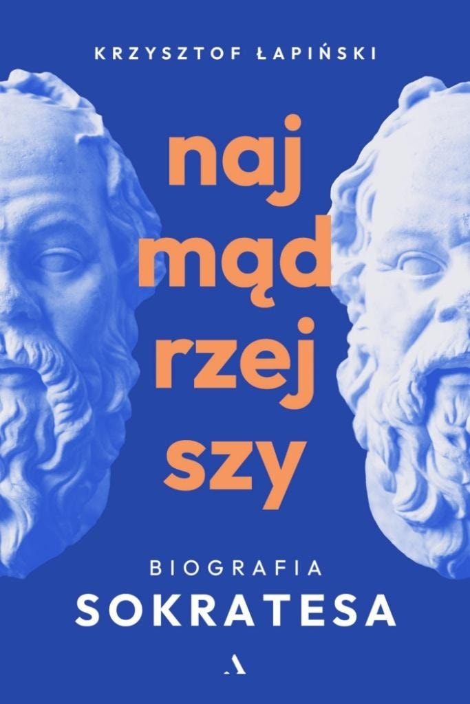 Agora The Wisest. A Biography of Socrates - discover a fascinating story