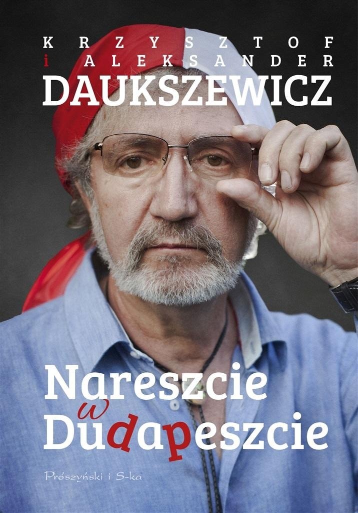 Krzysztof Daukszewicz - Finally in Dudapest 2023 edition - satirical reckoning with Poland