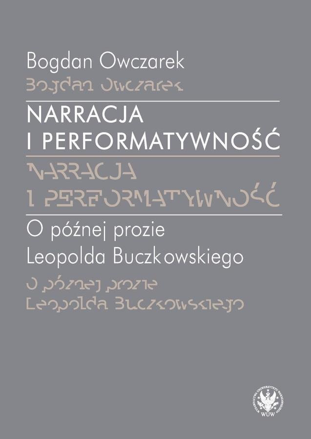 Bogdan Owczarek - Narration and performativity - analysis of the work