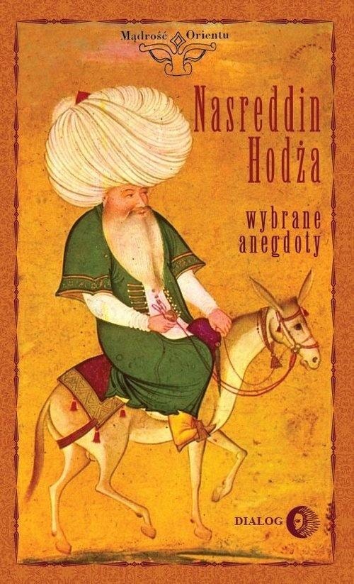 Janusz Janczewski - Nasreddin Hodja Selected Anecdotes - A book full of humor