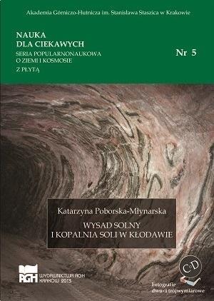 Science for the Curious - Salt Dome No. 5 - Katarzyna Poborska-Młynarska - discover the secrets of the Earth