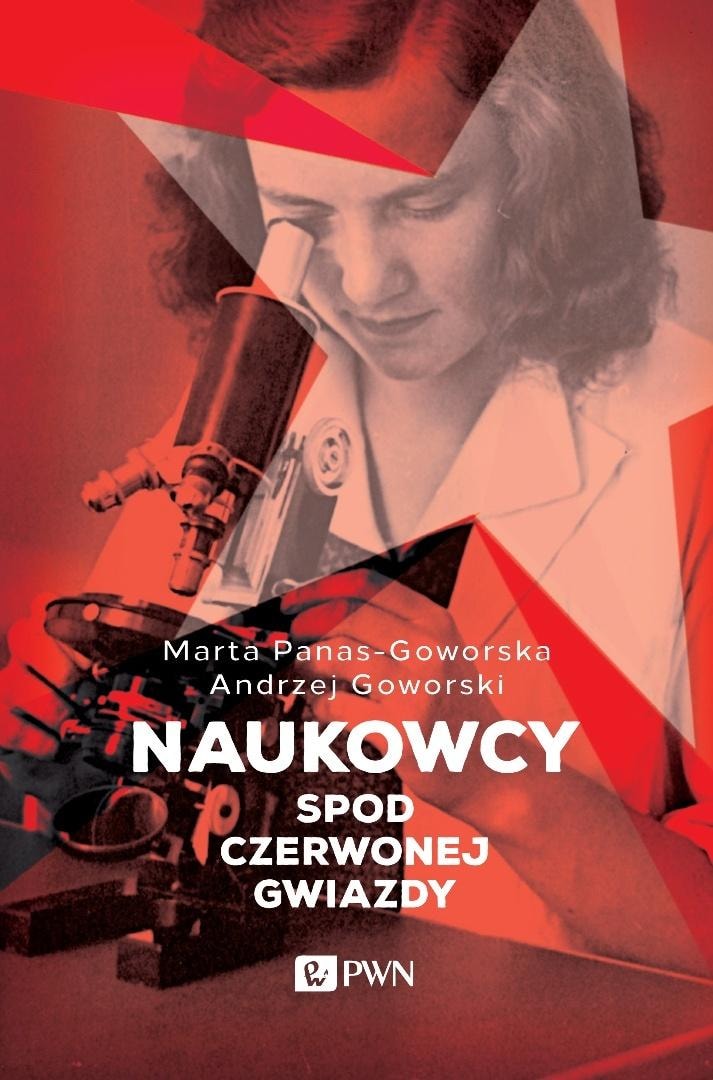 Andrzej Goworski, Marta Goworski - Scientists under the Red Star