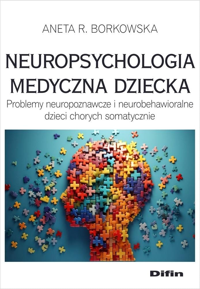 Difin Medical Neuropsychology of the Child - neurocognitive and neurobehavioral problems