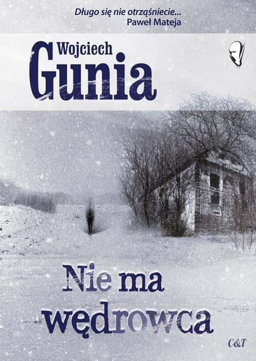 Wojciech Gunia - There is no wanderer - a novel full of secrets