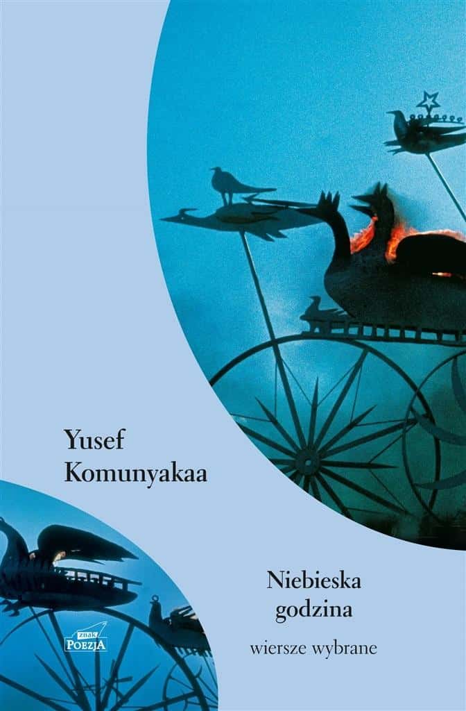 Yusef Komunyakaa - Blue Hour - a collection of poetry full of emotion