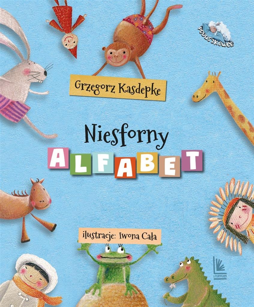 Literatura - The Naughty Alphabet: Learning to read for the youngest - discover the joy of letters!