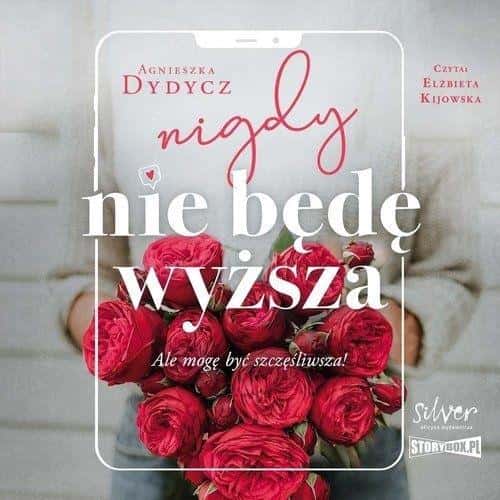 Agnieszka Dydycz - I Will Never Be Taller - an emotional audiobook