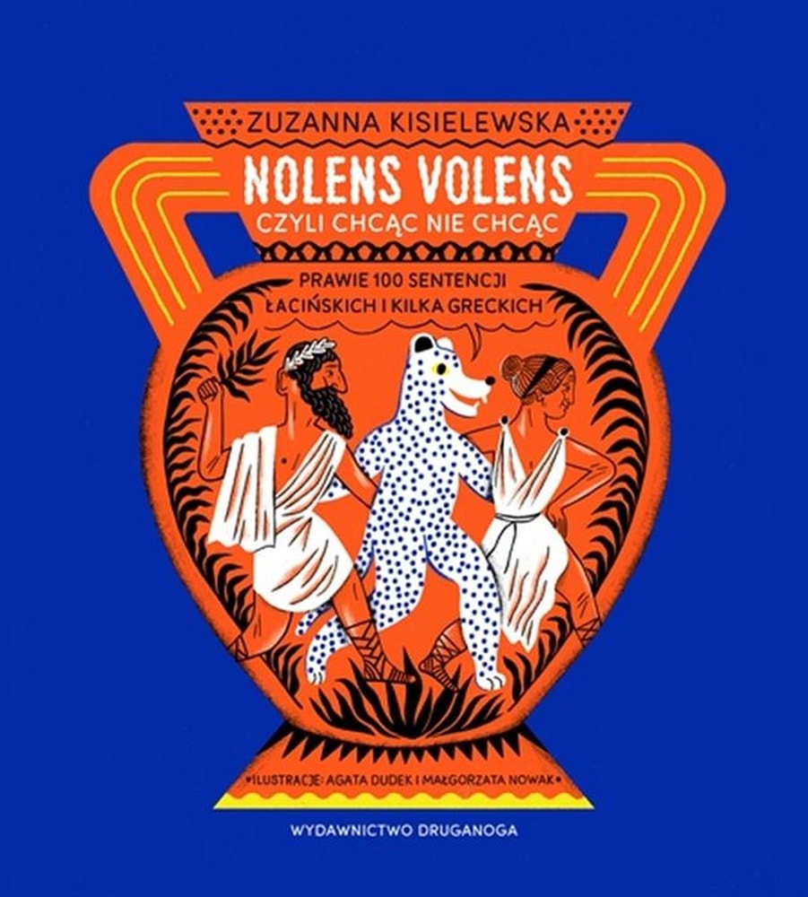 Nolens volens - collection of Latin and Greek sentences - ideal reading for everyone!
