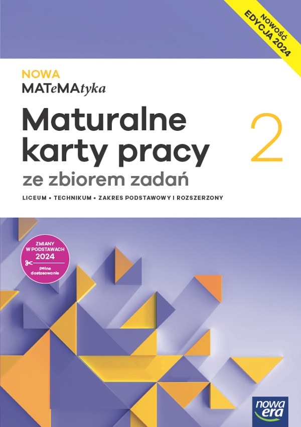 Nowa Matematyka Maturalne karty pracy 2 liceum i technikum zakres rozszerzony EDYCJA 2025