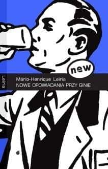 Mario-Henrique Leiria - New stories with gin