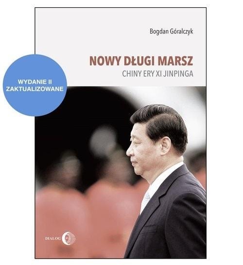 Bogdan Góralczyk - The New Long March W.2 - Analysis of China in the Era of Xi Jinping