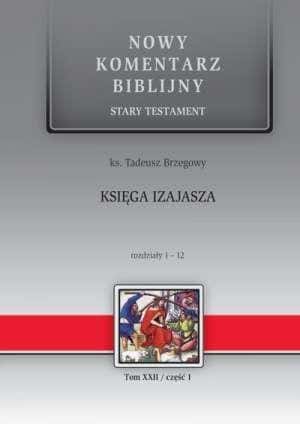 Tadeusz Brzegowy - Biblical commentary OT Book of Isaiah 1-12