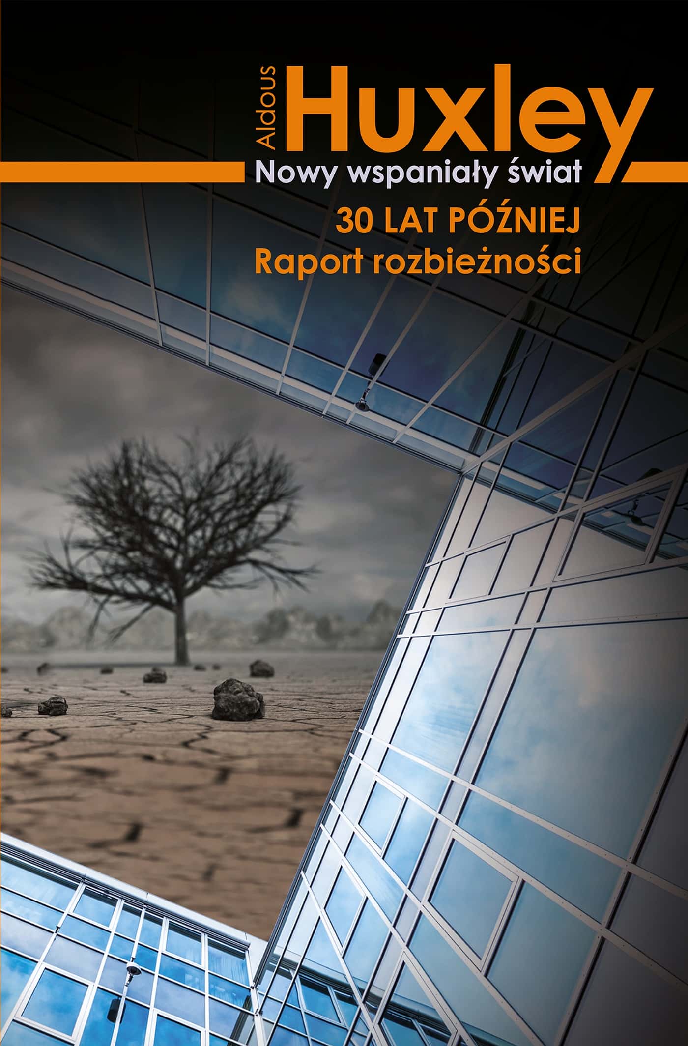 Aldous Huxley - Brave New World 30 Years Later Discrepancy Report